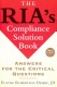 The RIA's Compliance Solution Book: Answers for the Critical Questions